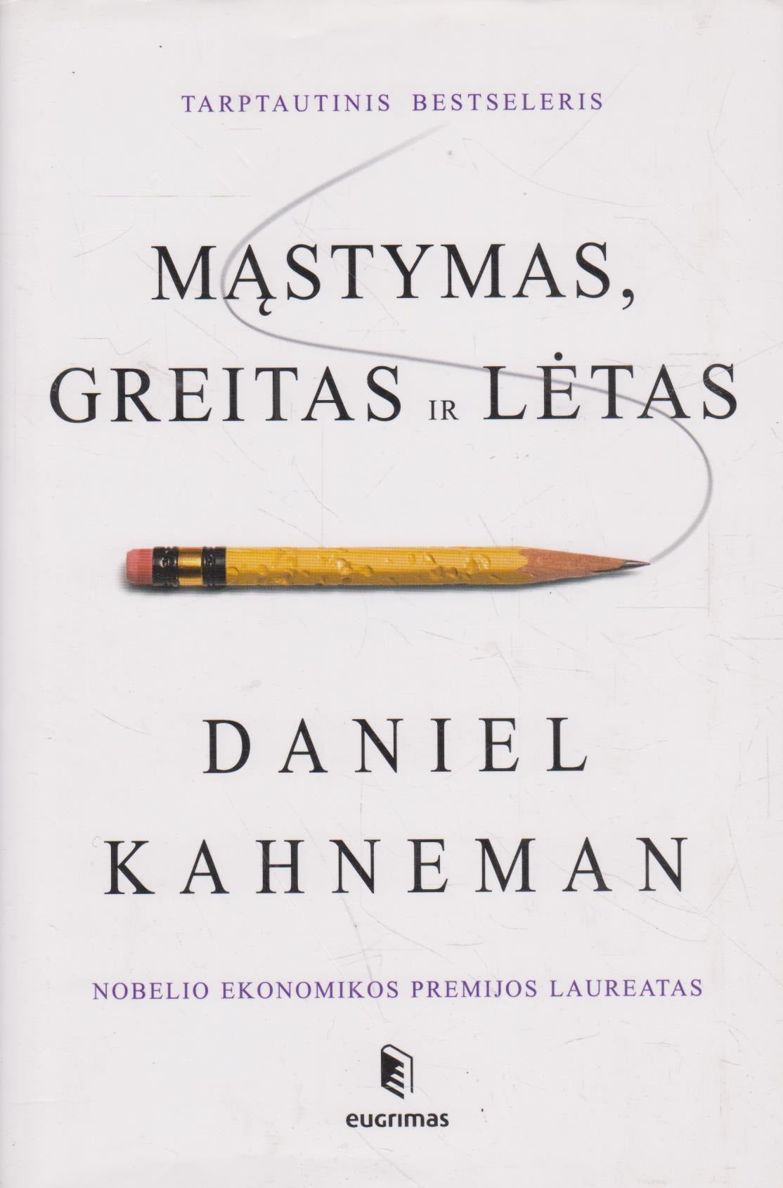 Daniel Kahneman - Mąstymas, Greitas ir Lėtas