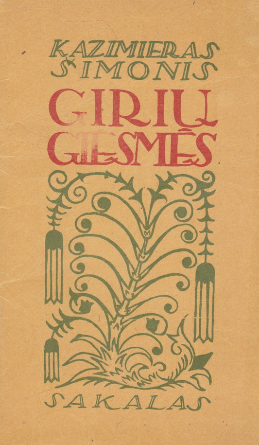 Kazimieras Šimonis - Girių giesmės