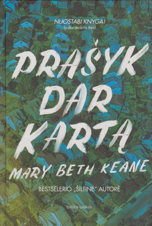 Mary Beth Keane - Prašyk dar kartą