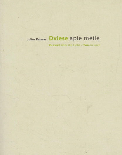 A. Gustas, J. Keleras - Dviese apie meilę