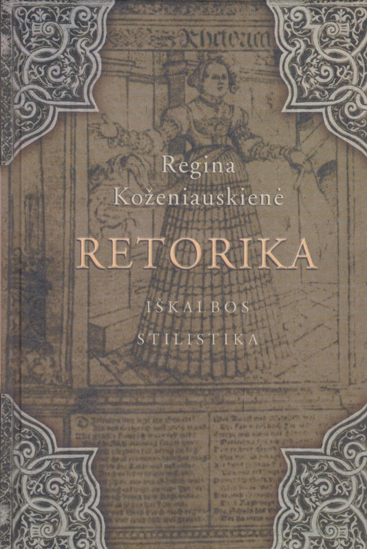 Regina Koženiauskienė - Retorika