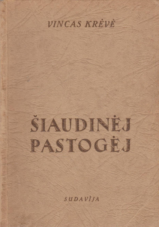 Vinicas Krėvė - Šiaudinėj pastogėj