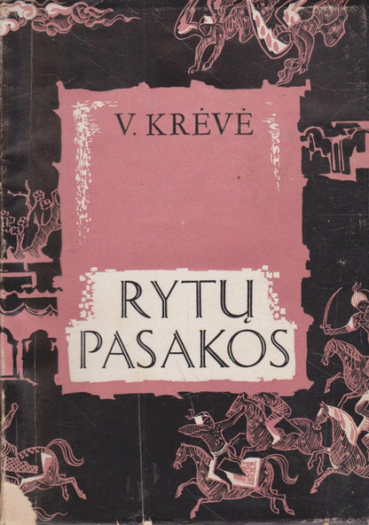 V. Krėvė - Rytų pasakos, 1954, Chicago (žr. būklę)