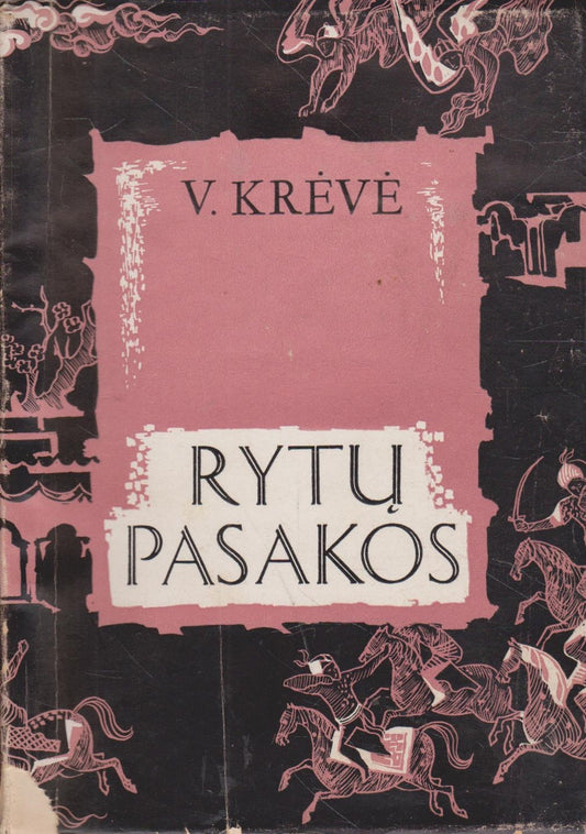 V. Krėvė - Rytų pasakos, 1954, Chicago (žr. būklę)