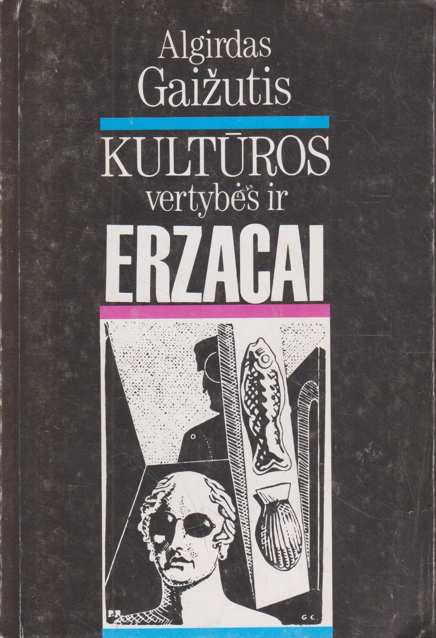 A. Gaižutis - Kultūros vertybės ir erzacai (žr. būklę)