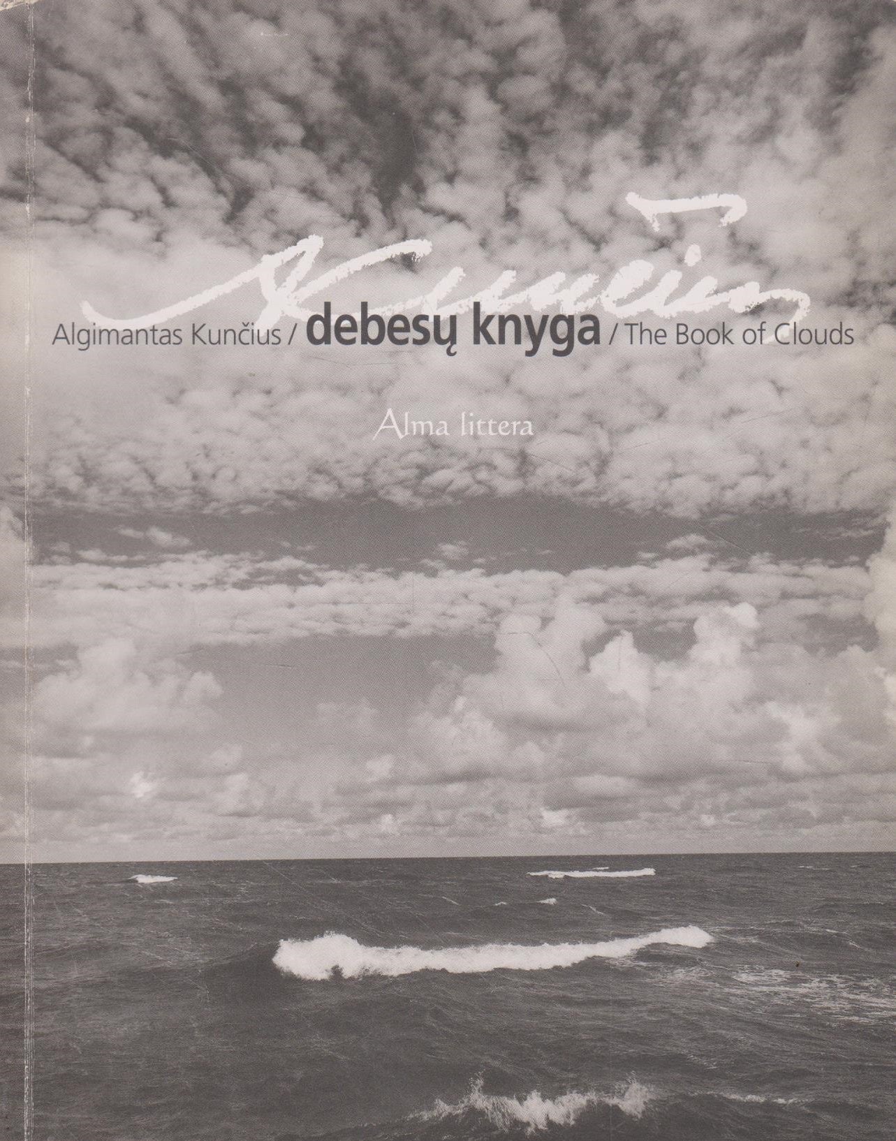 Algimantas Kunčius - Debesų knyga (žr. būklę)