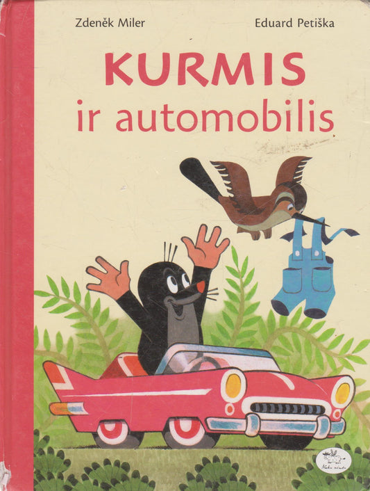 Kurmis ir automobilis (žr. būklę)