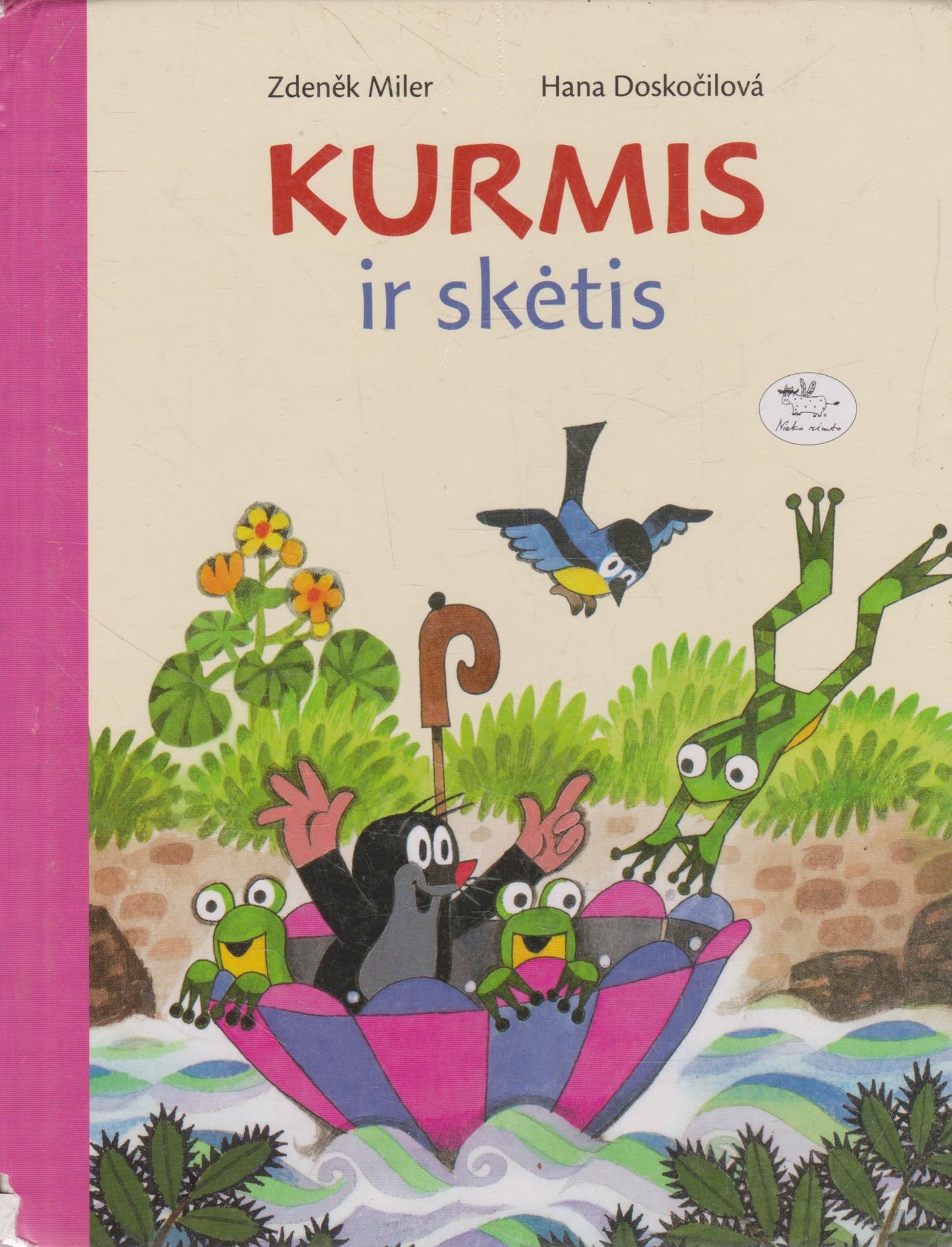 Kurmis ir skėtis (žr. būklę)