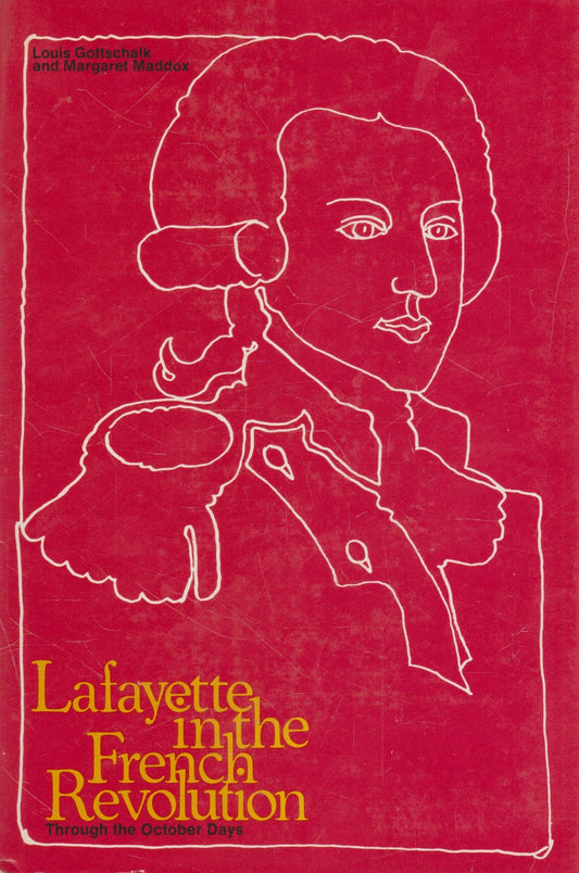 Lafayette in the French Revolution Through the October Days