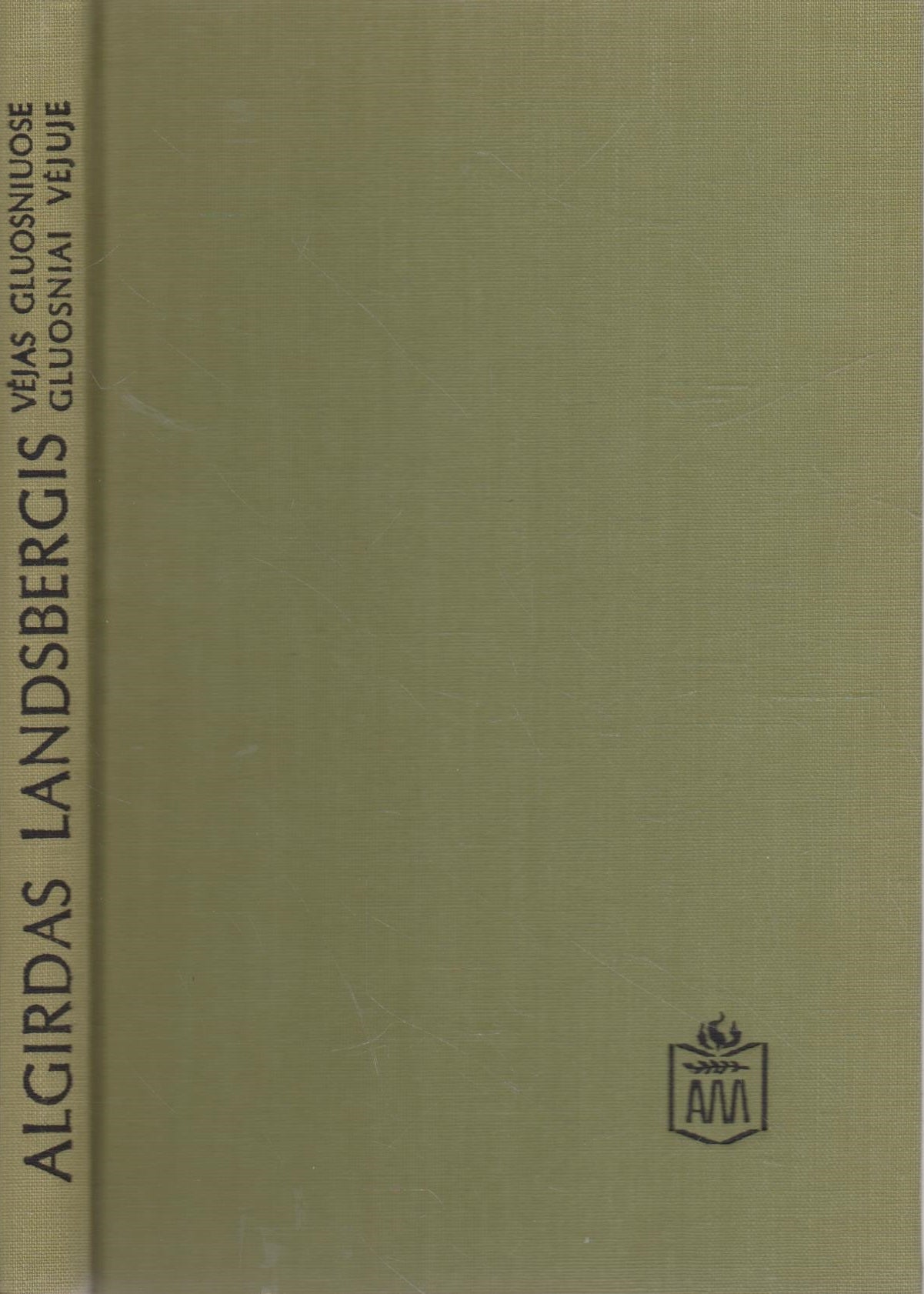 A. Landsbergis - Vėjas gluosniuose gluosniai vėjuje, Chicago, 1973 (žr. būklę)