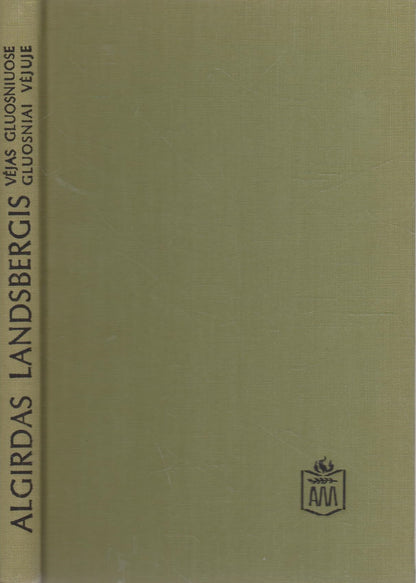A. Landsbergis - Vėjas gluosniuose gluosniai vėjuje, Chicago, 1973 (žr. būklę)