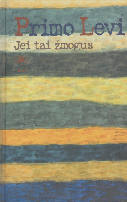 Primo Levi - Jei tai žmogus
