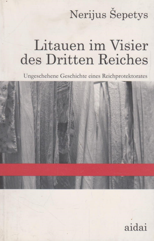 N. Šepetys - Litauen im Visier das Dritten Reiches