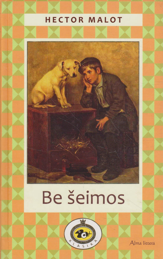 Hector Malot - Be šeimos