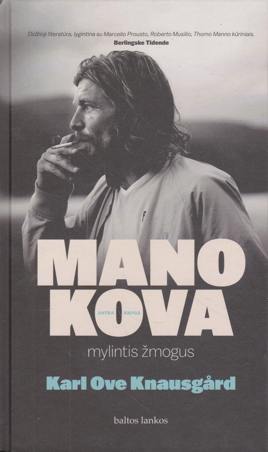 Karl Ove Knausgård - Mano kova: mylintis žmogus, (2 knyga)