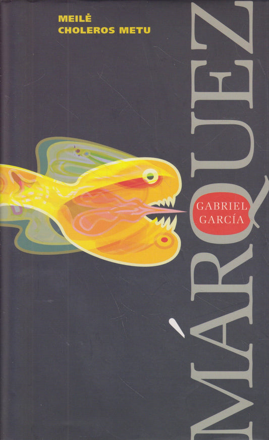 Gabriel García Márquez - Meilė choleros metu