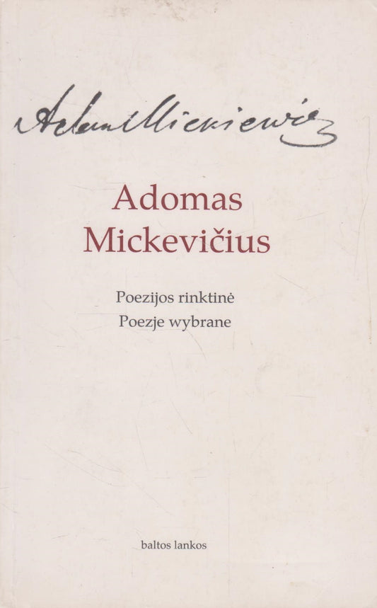 Adomas Mickevičius - Poezijos rinktinė (žr. būklę)