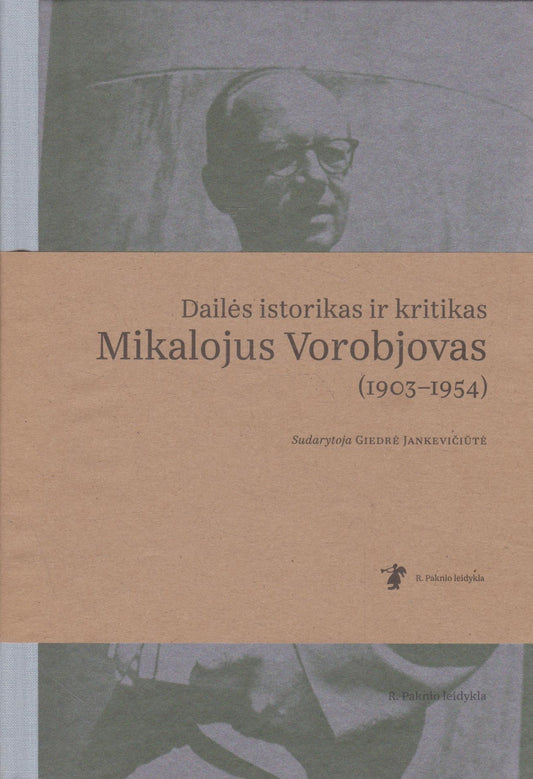 Dailės istorikas ir kritikas Mikalojus Vorobjovas 1903-1954
