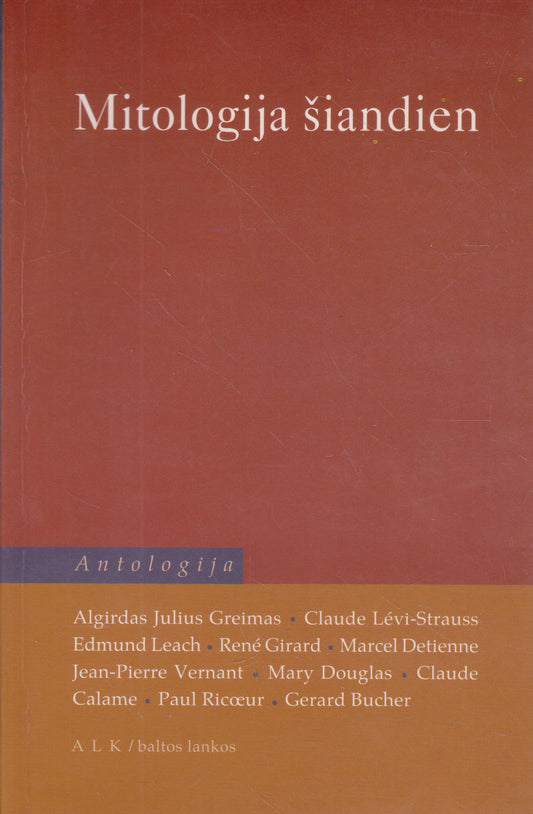 Mitologija šiandien / A. J. Greimas, C. Levi-Strauss, etc.