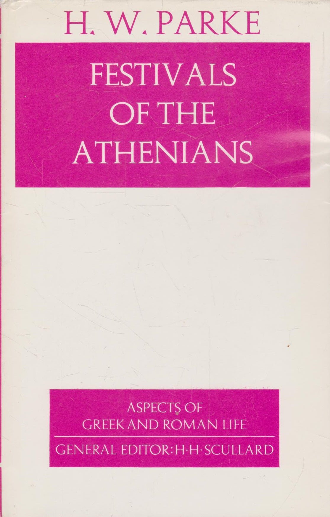 H.W. Parke - Festivals of the Athenians