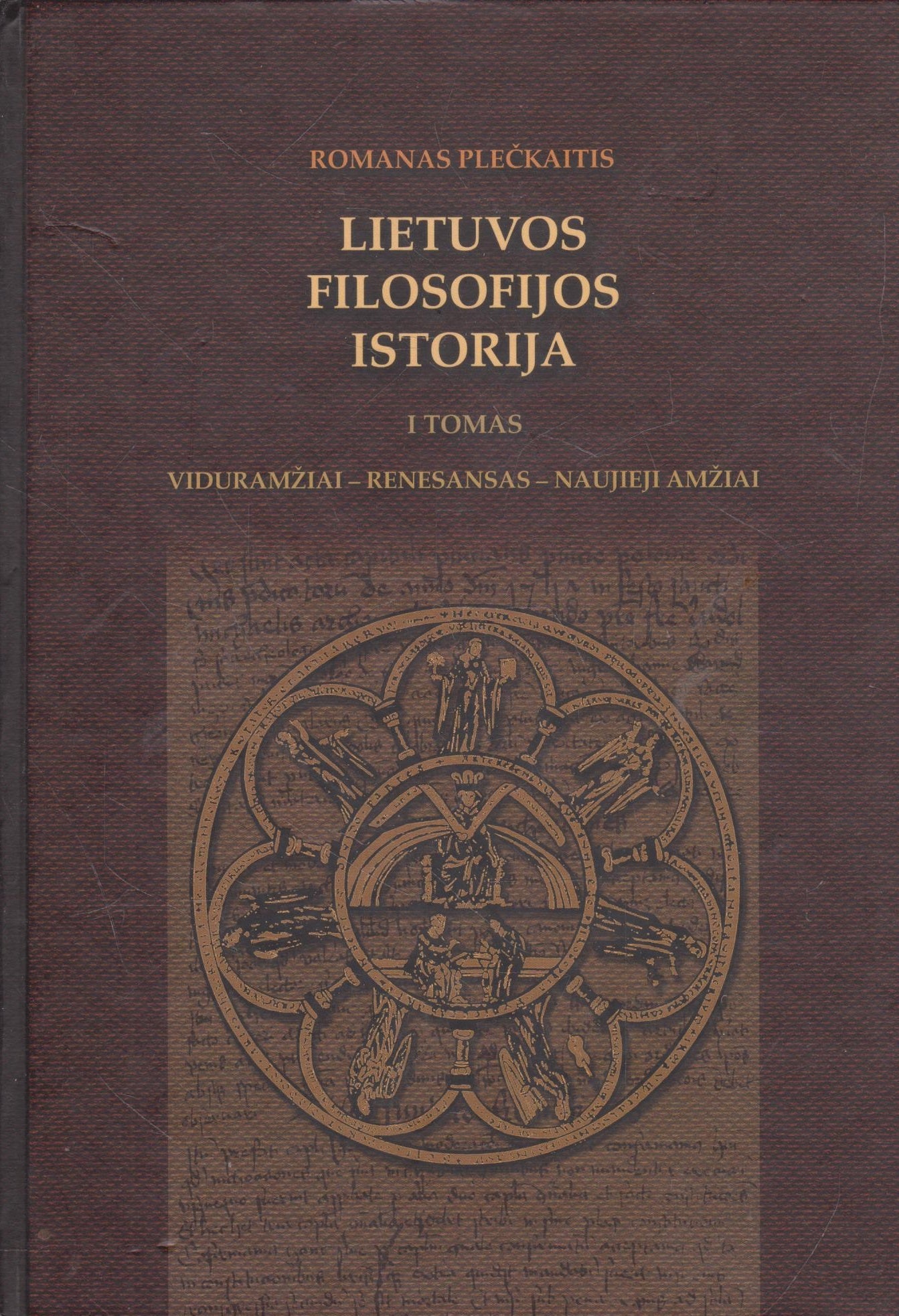 Lietuvos filosofijos istorija. T. 1 (su aut. dedikacija)