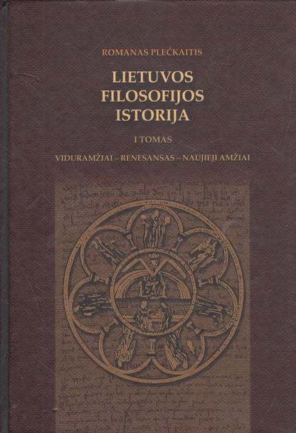 Lietuvos filosofijos istorija. T. 1 (su aut. dedikacija)