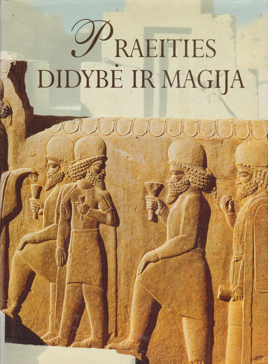 Praeities didybė ir magija
