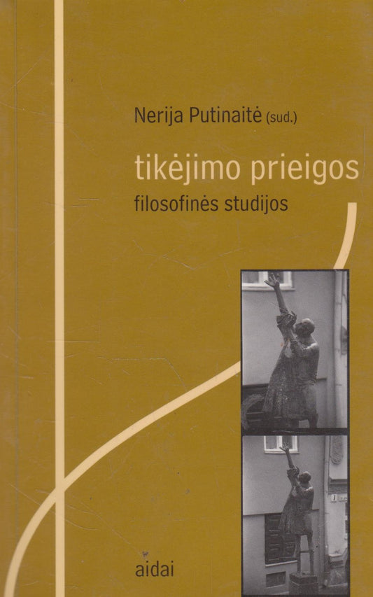 Nerija Putinaitė - Tikėjimo prieigos