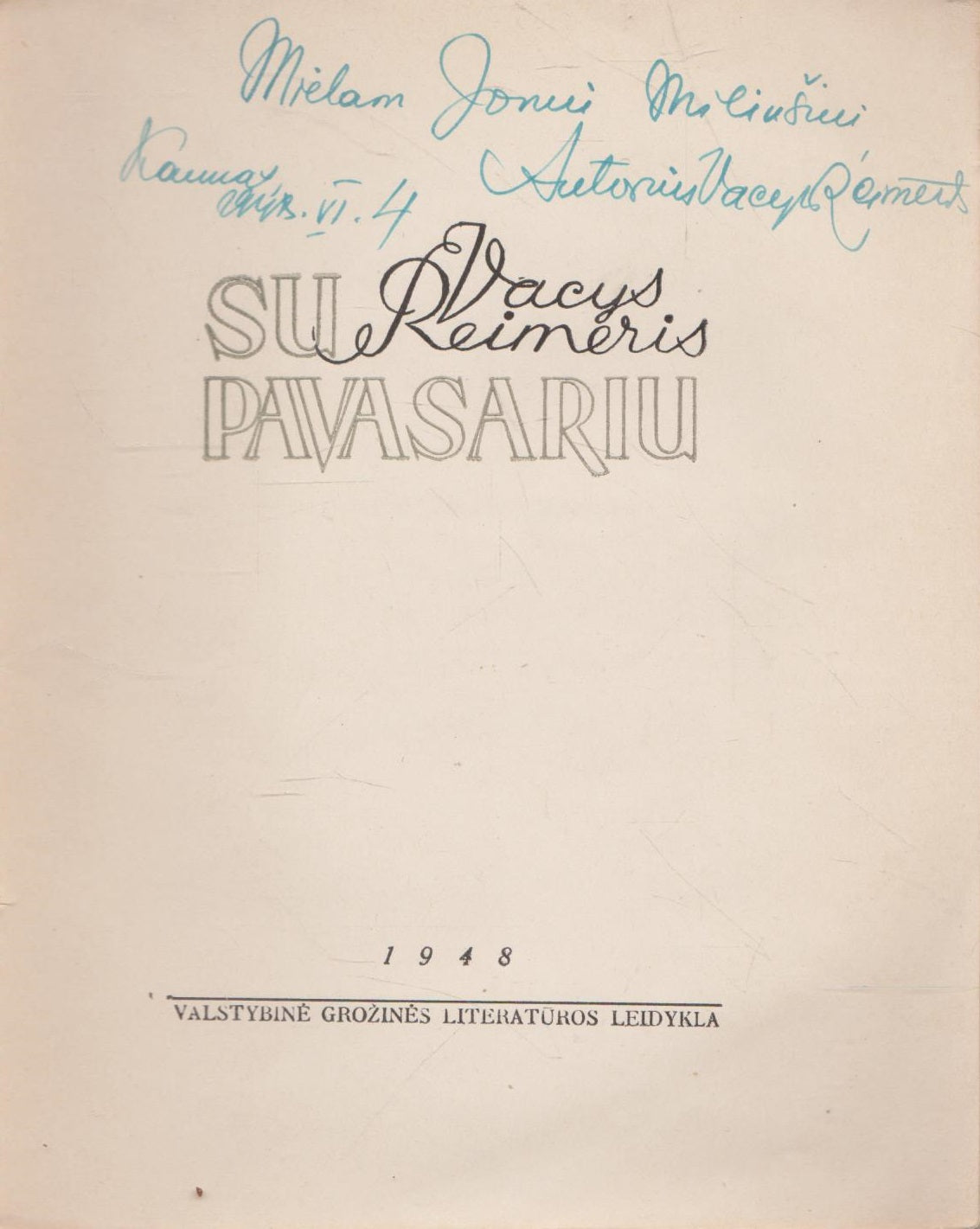 Vacys Reimeris - Su pavasariu, 1948 m. (su aut. autografu)