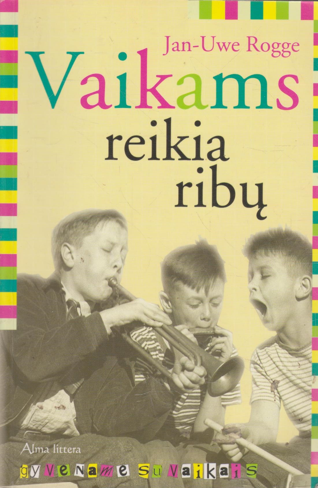 Jan-Uwe Rogge - Vaikams reikia ribų