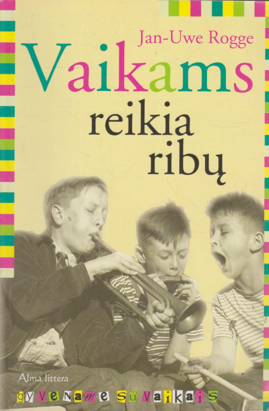 Jan-Uwe Rogge - Vaikams reikia ribų