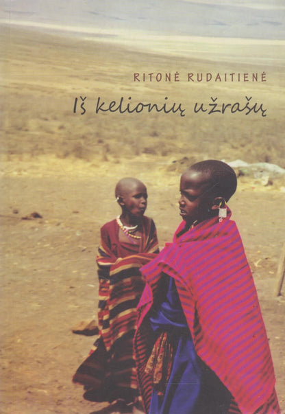 Ritonė Rudaitienė - Iš kelionių užrašų