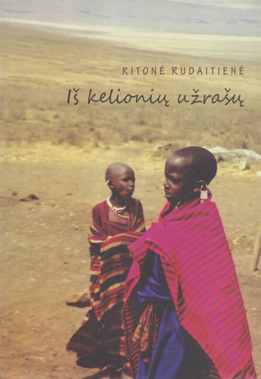 Ritonė Rudaitienė - Iš kelionių užrašų