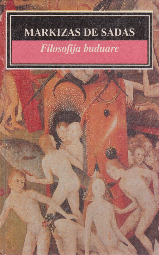 Markizas de Sadas - Filosofija buduare