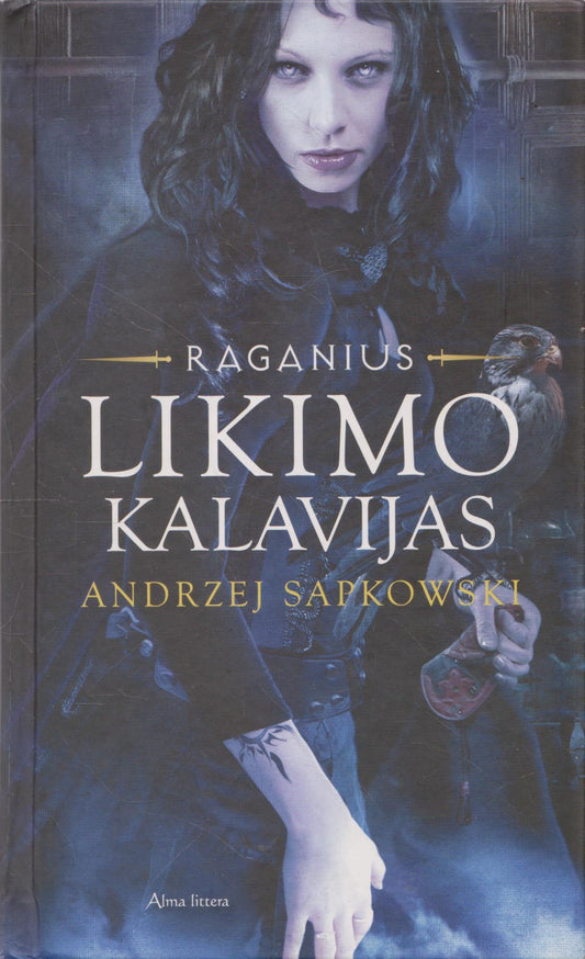 Andrzej Sapkowski - Likimo kalavijas (žr. būklę)