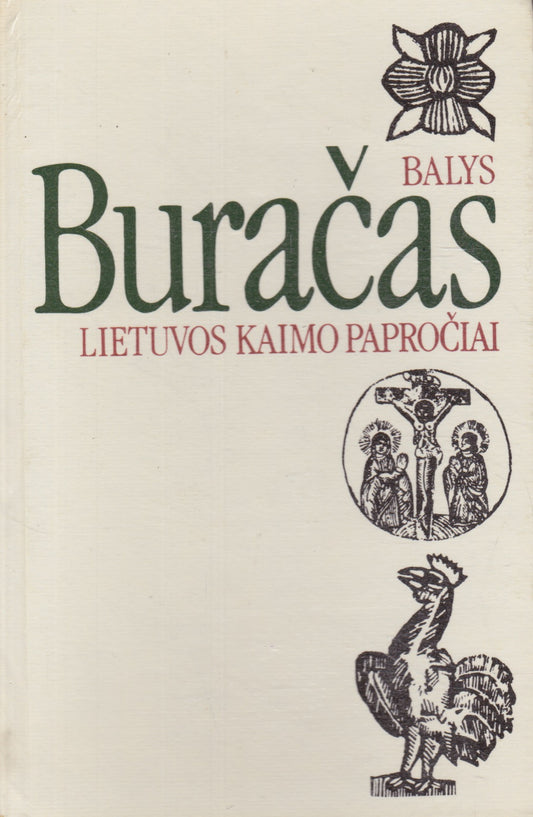 Balys Buračas - Lietuvos kaimo papročiai (žr. būklę)