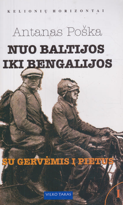 Antanas Poška - Nuo Baltijos iki Bengalijos (8 dalys)