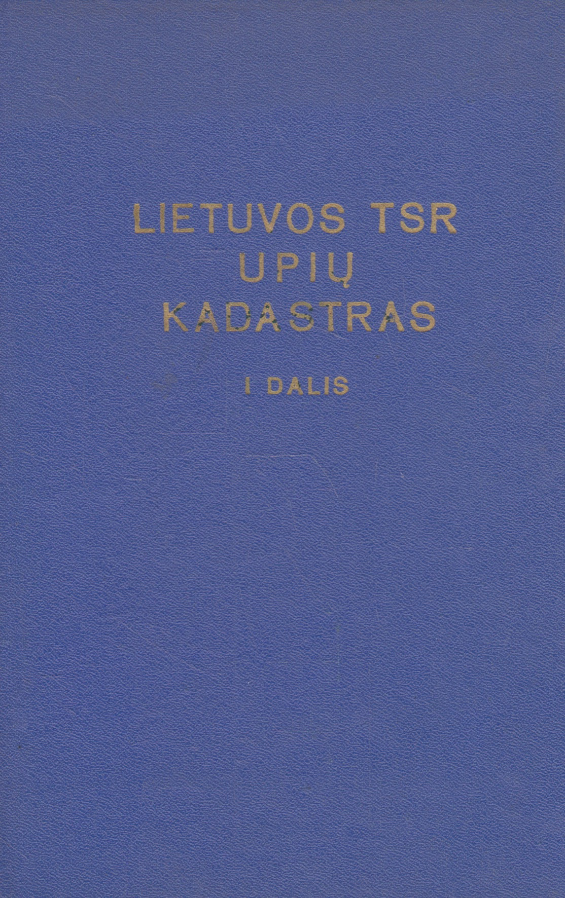 Lietuvos TSR upių kadastras + žemėlapiai!