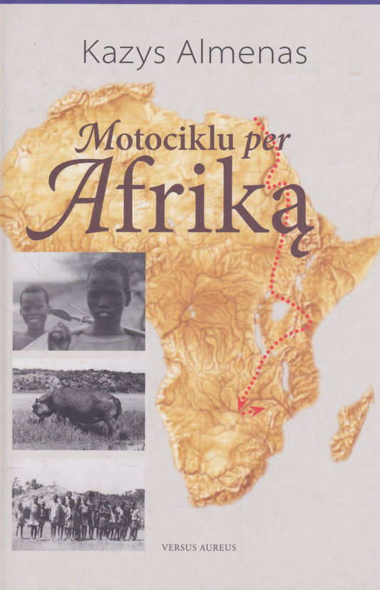 Kazys Almenas - Motociklu per Afriką