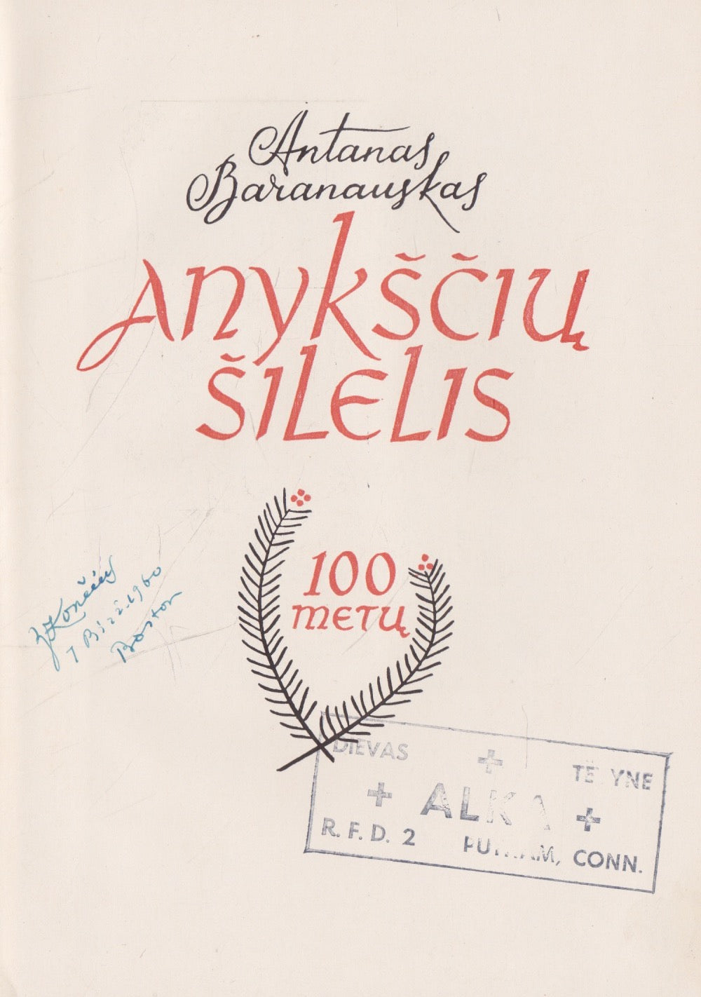 Antanas Baranauskas - Anykščių šilelis (su I. Končiaus signatūra!)