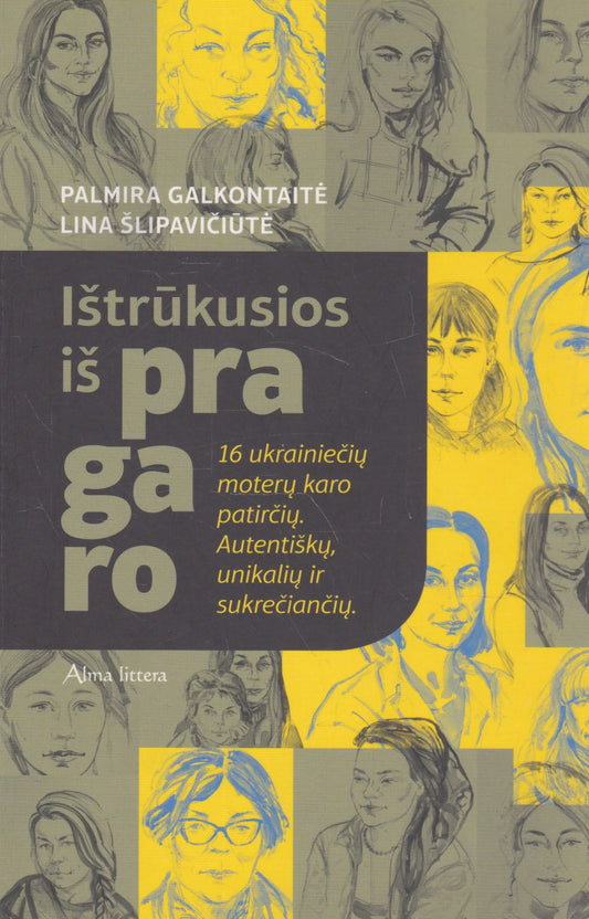 Palmira Galkontaitė, Lina Šlipavičiūtė - Ištrūkusios iš pragaro