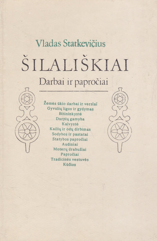 Vladas Statkevičius - Šilališkiai: darbai ir papročiai