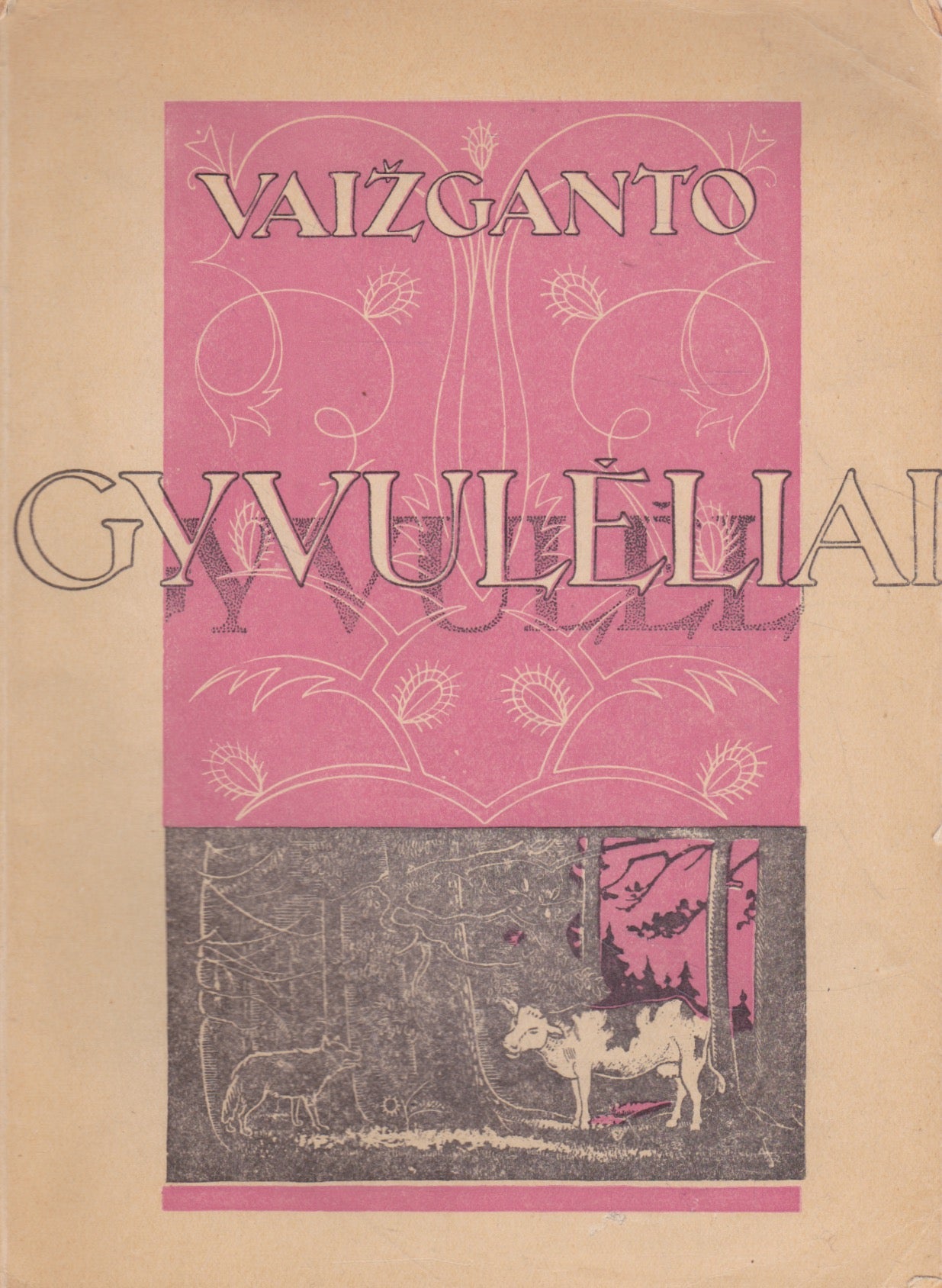 Vaižganto Gyvulėliai : iš jo raštų, 1933, Kaunas