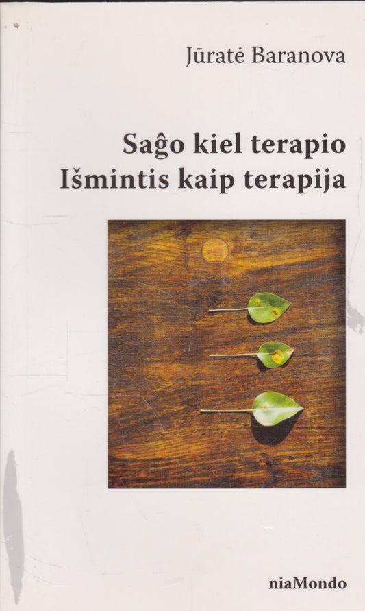 Jūratė Baranova - Saĝo kiel terapio (esperanto kalba)