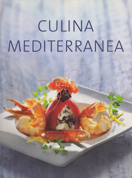 Culina Mediterranea/ Mediterranean cuisine