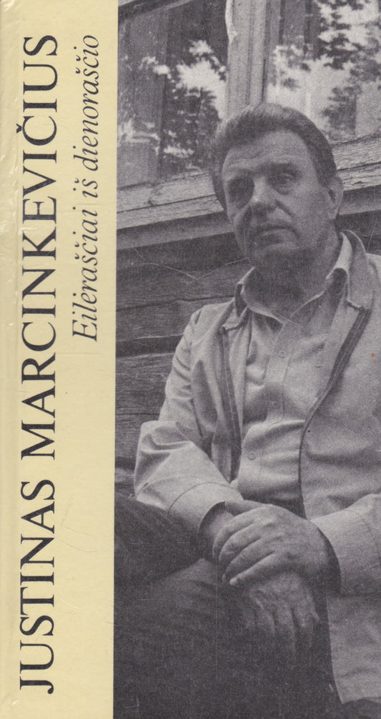 Justinas Marcinkevičius - Eilėraščiai iš dienoraščio