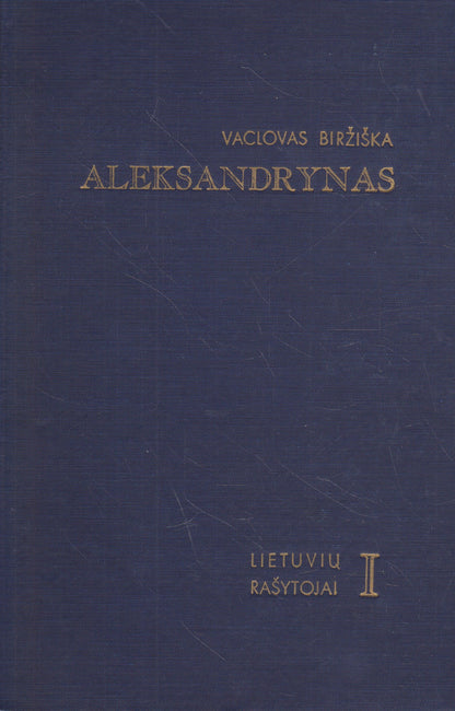 Vaclovas Biržiška - Aleksandrynas (3 tomai)