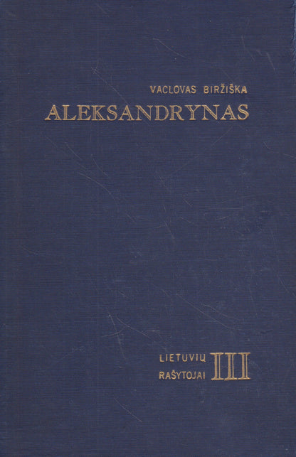 Vaclovas Biržiška - Aleksandrynas (3 tomai)