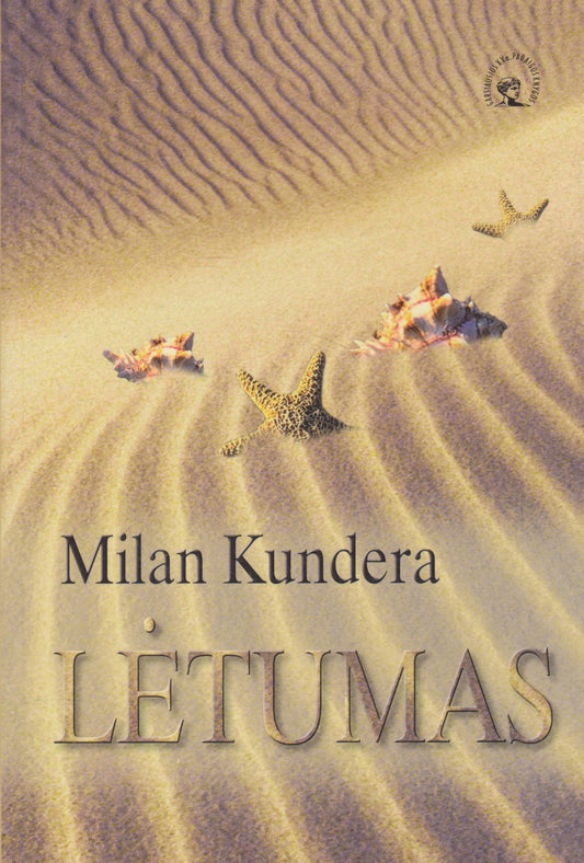 Milan Kundera - Lėtumas