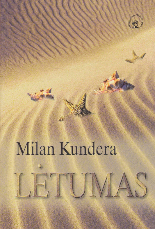 Milan Kundera - Lėtumas (žr. būklę)